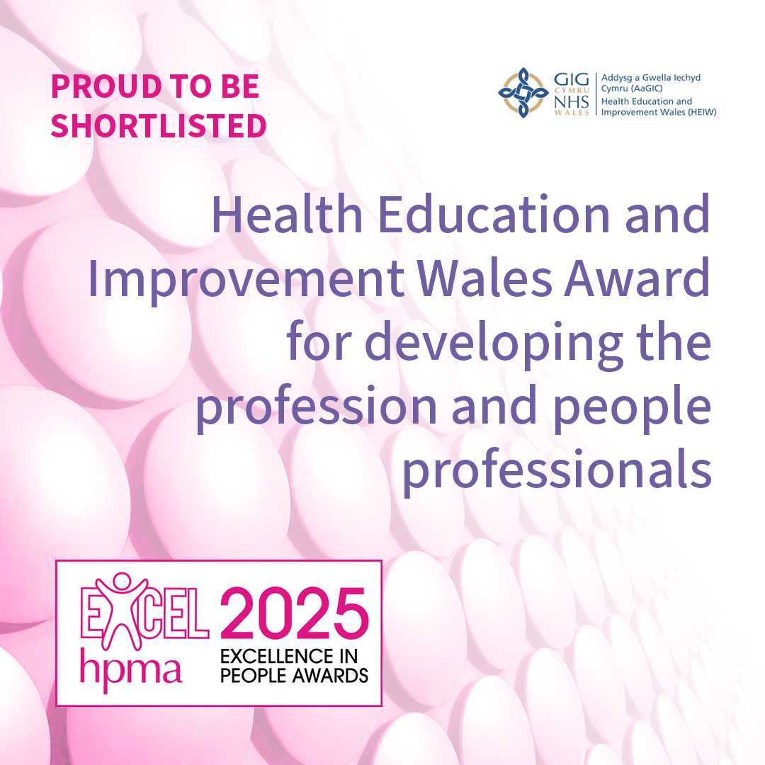 Text reading 'Proud to be shortlisted. Health Education and Improvement Wales Award for developing the profession and people professionals.'